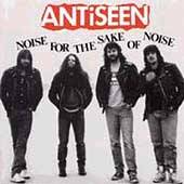 Antiseen : Noise for the Sake of Noise